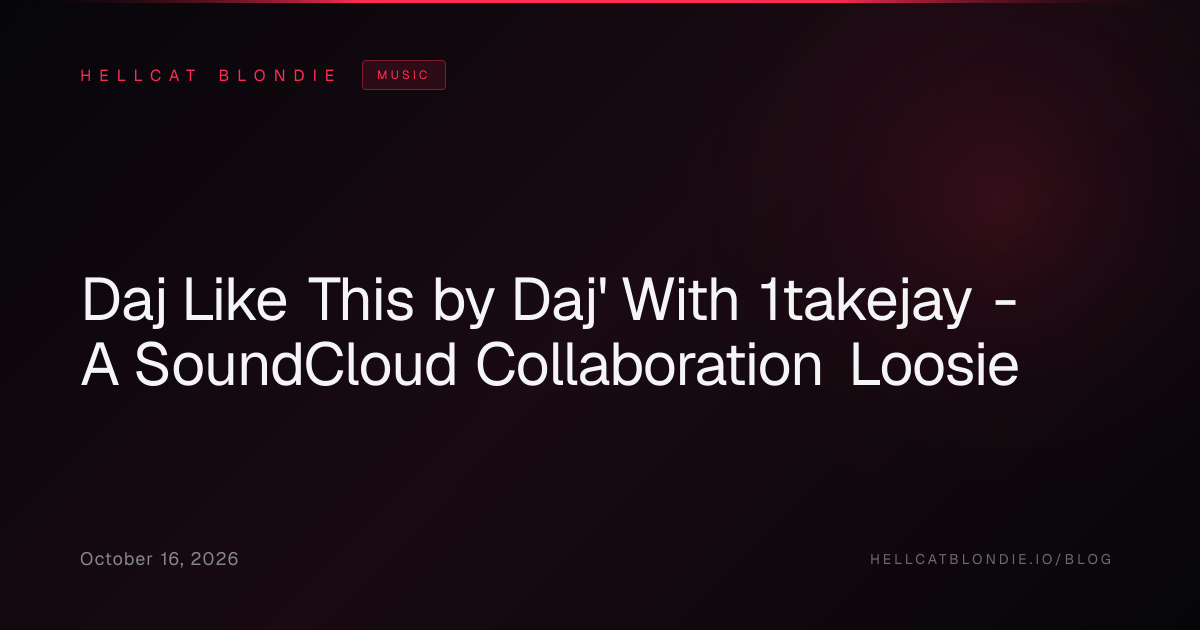 Daj Like This by Daj' With 1takejay - A SoundCloud Collaboration Loosie