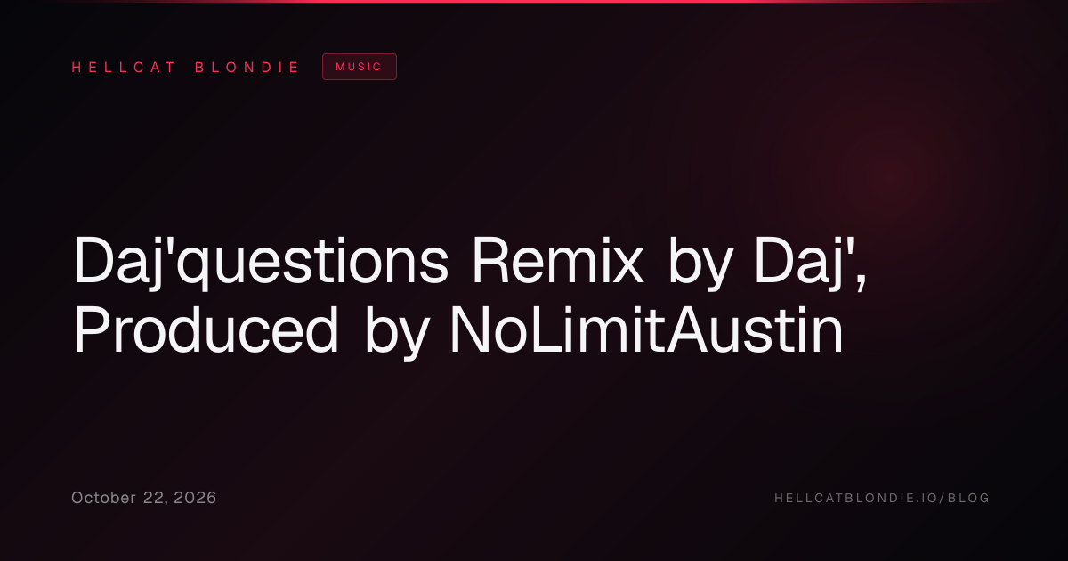 Daj'questions Remix by Daj', Produced by NoLimitAustin