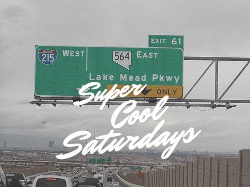SUPER COOL SATURDAYS — Event/Series Branding (Exit 61, Lake Mead Pkwy)